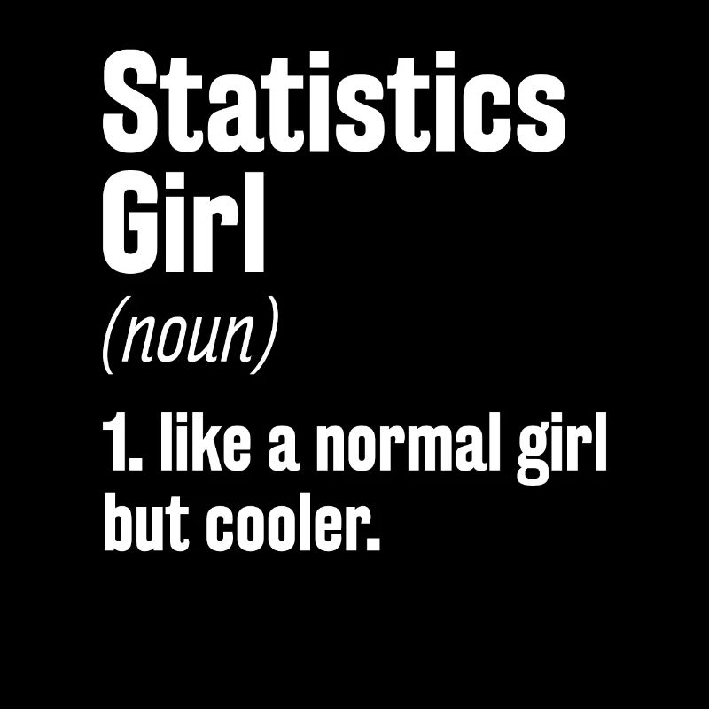 Statistics Girls Data Analysis Job Statistician
