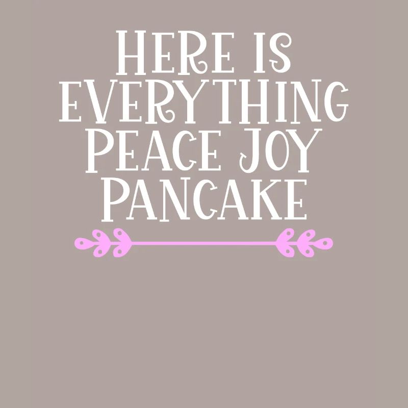 Here is everything Peace Joy Pancake Denglisch