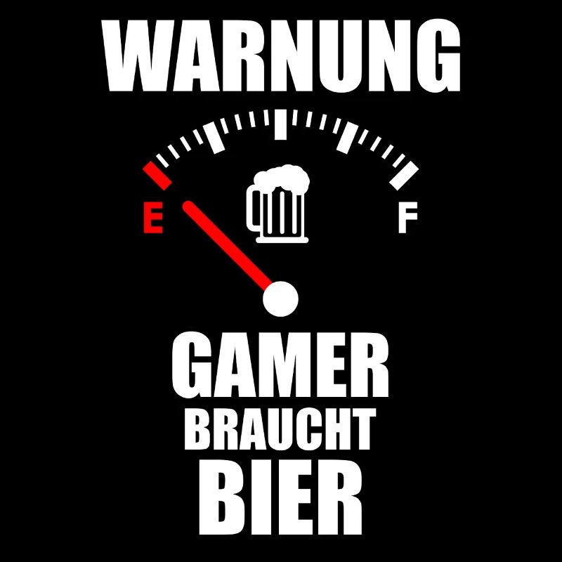 GAMER Spruch Bier