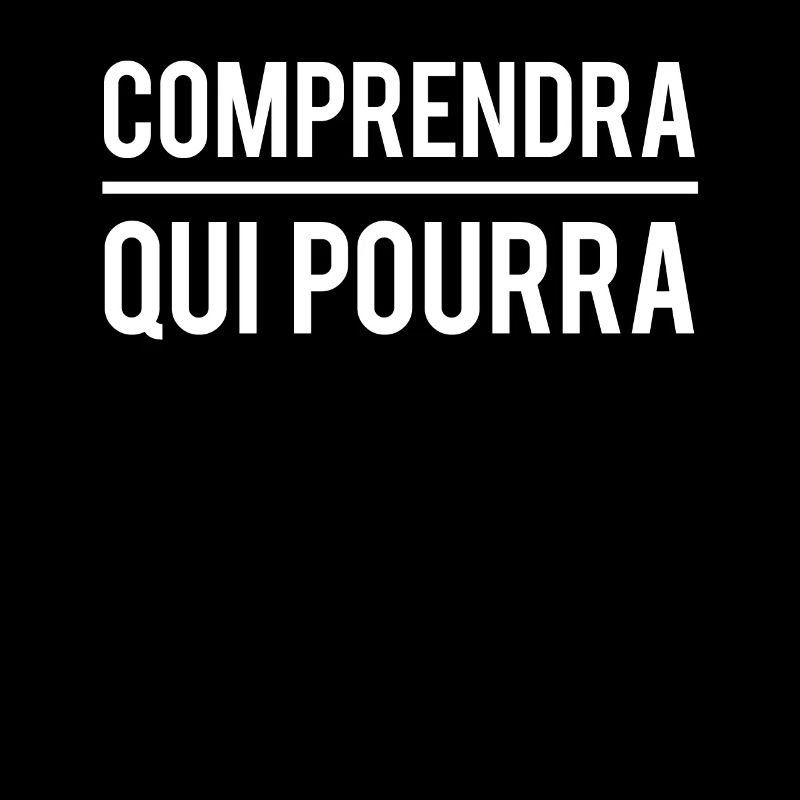 Comprendra qui pourra expression phrase humour