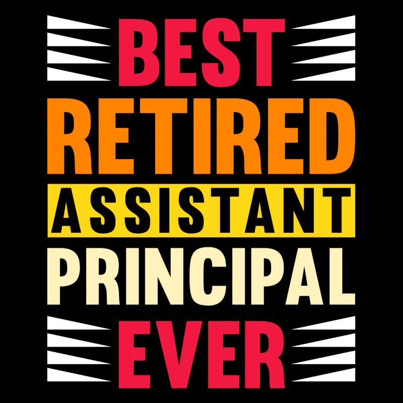 Best Retired Assistant Principal Ever