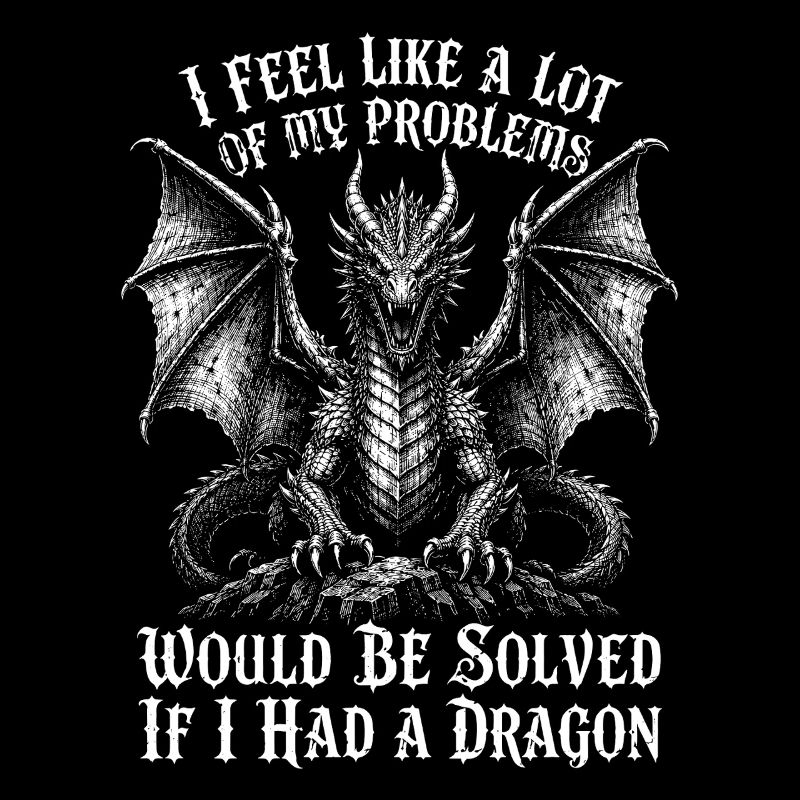 Problèmes résolus si j’avais un dragon