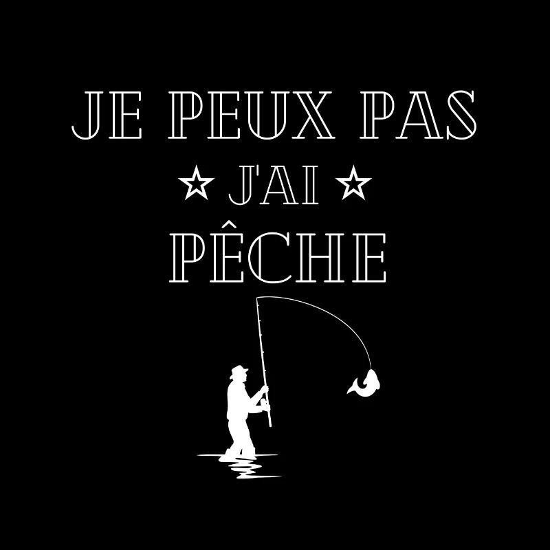 je peux pas j'ai pêche