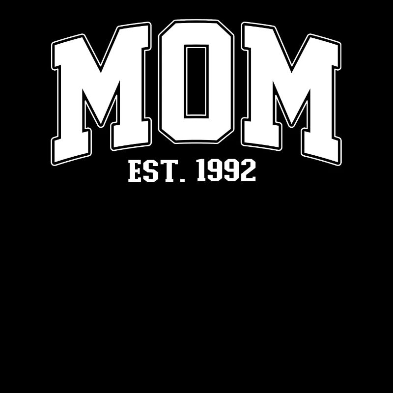 Mama 1992 MOM EST. 1992 Mutter Muttertag Geburt