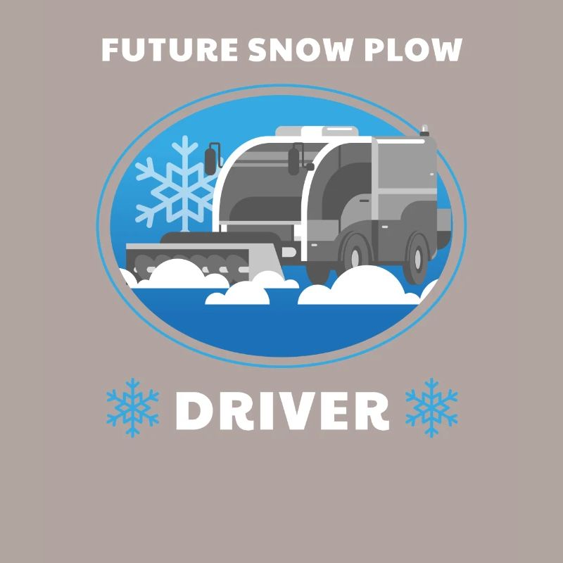 Future Snow Plow Driver Plow Snow Plower