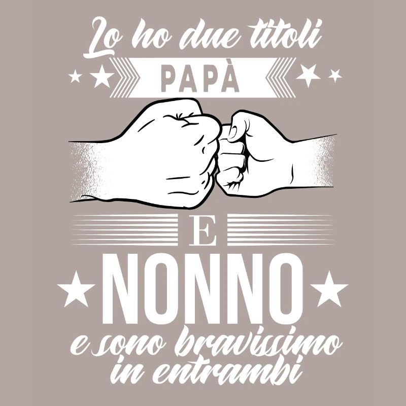 Lo Ho Due Titoli Papà E Nonno