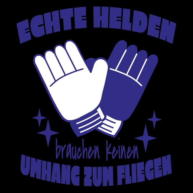 Fußball Torwart Torhüter Spruch Echte Helden