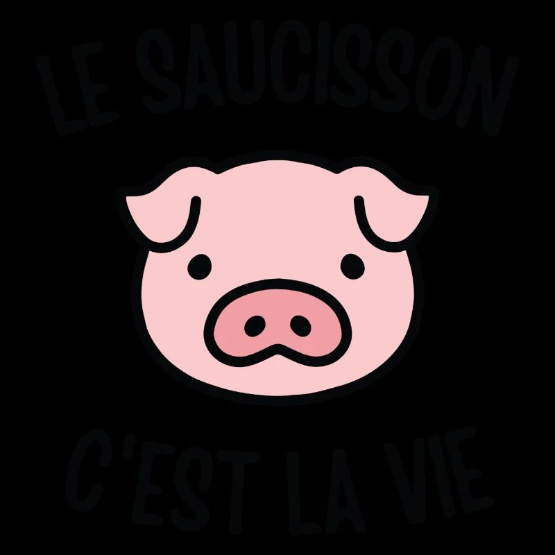 Le saucisson c'est la vie