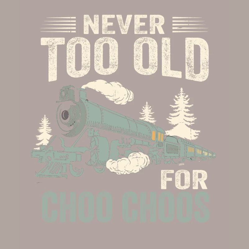 Never Too Old for Choo Choos