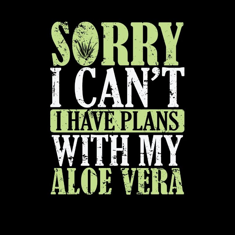 Sorry I can't I have Plans with my Aloe Vera