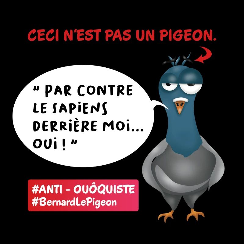 Bernard Le Pigeon Anti-wokiste !