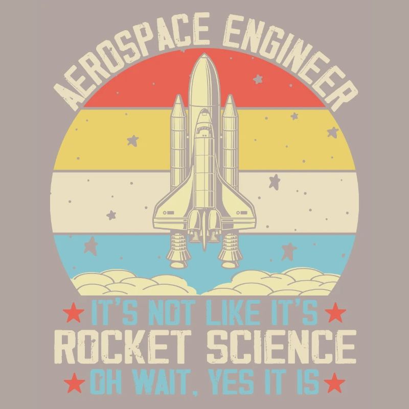 Aerospace Engineer For Rocket Scientist Science