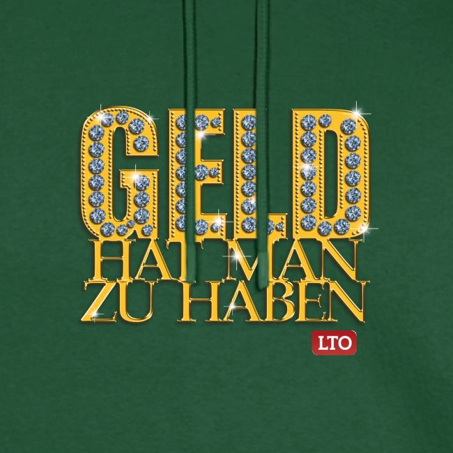 Geld hat man zu haben