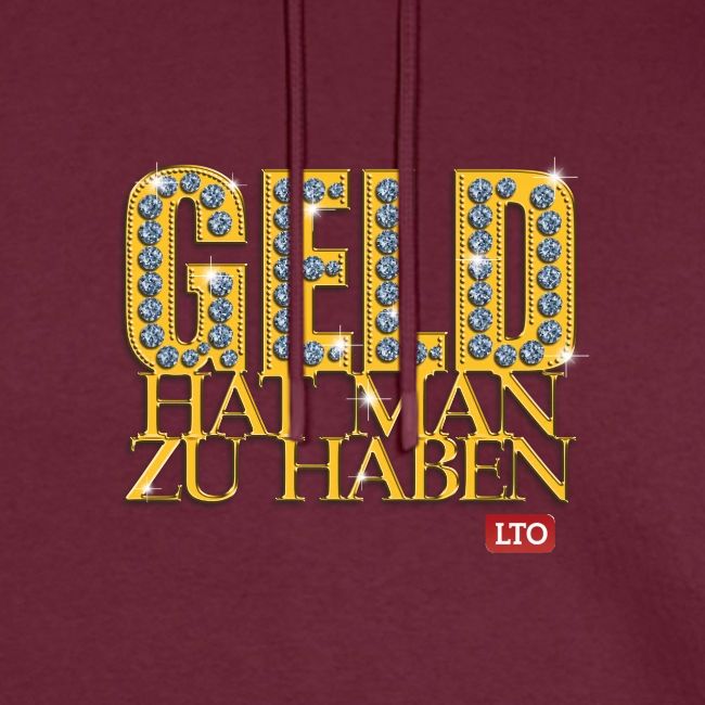 Geld hat man zu haben