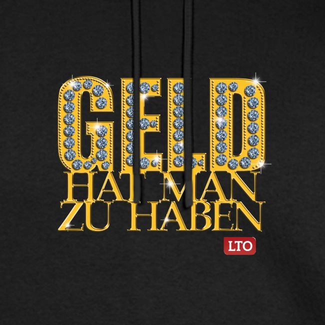 Geld hat man zu haben