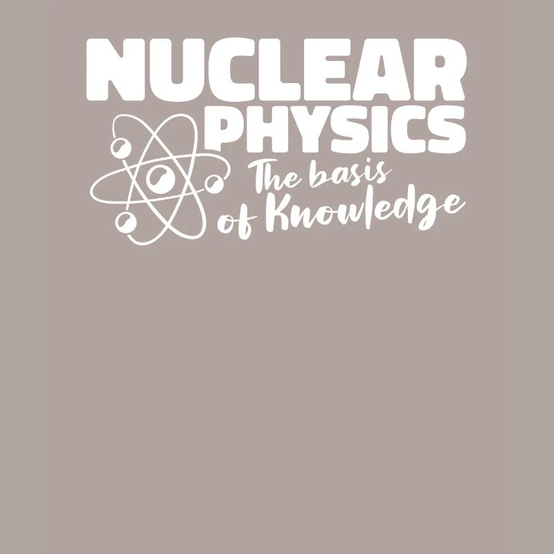 Physics Phyiker Nuclear Physics
