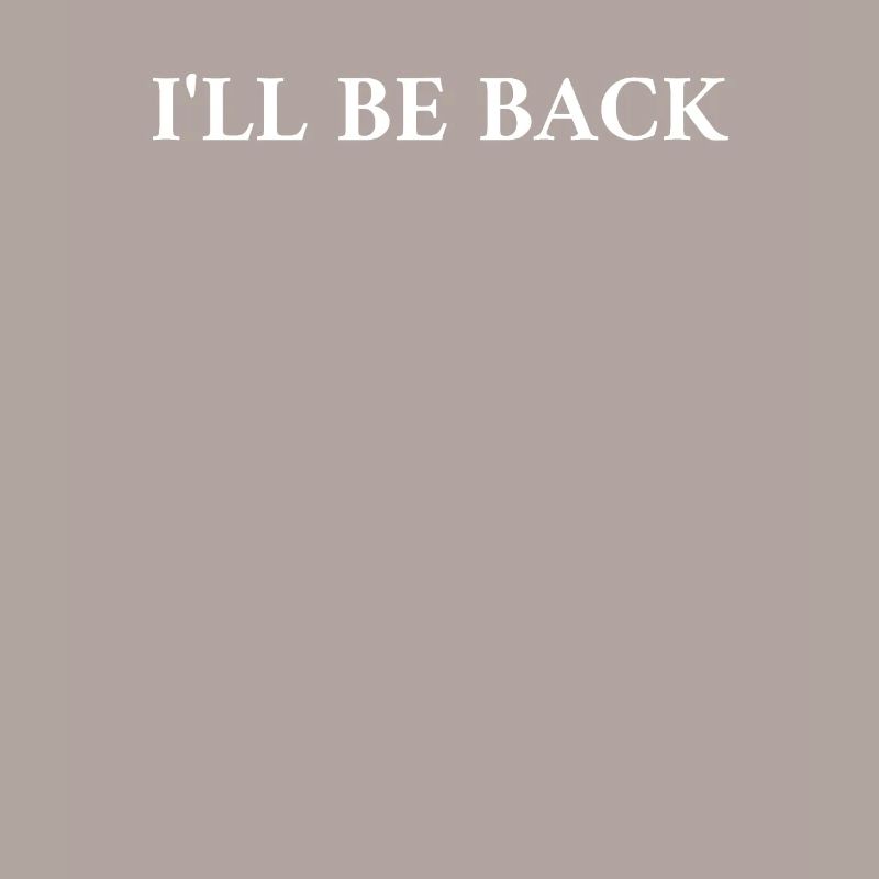 Ill Be Back