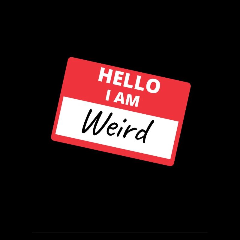 Hello I Am Weird - Witziger Spruch Sticker