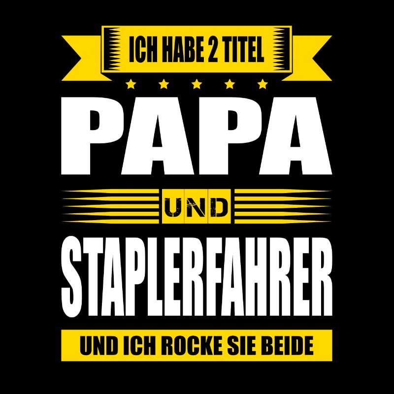 Zwei Titel Papa Und Staplerfahrer Stapler Lagerist