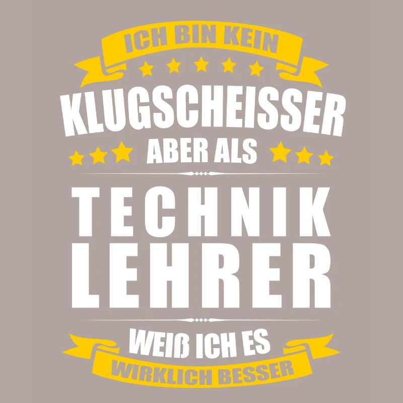 Ich Bin Kein Klugscheisser Techniklehrer Lehrer