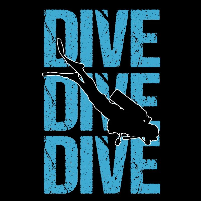Dive Dive Dive SCUBA Diving