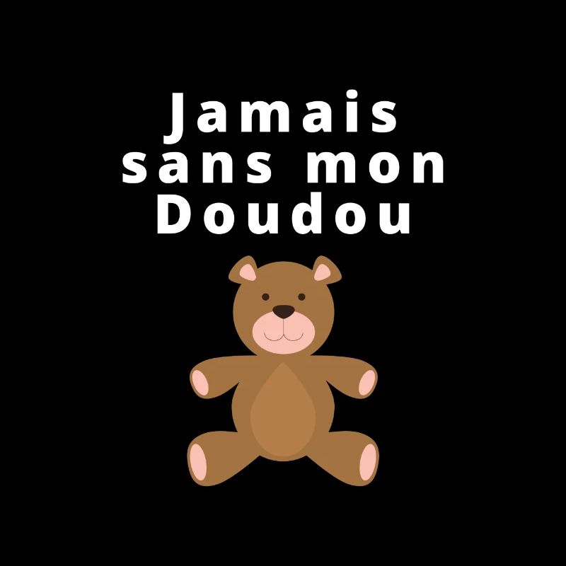 Jamais sans mon doudou