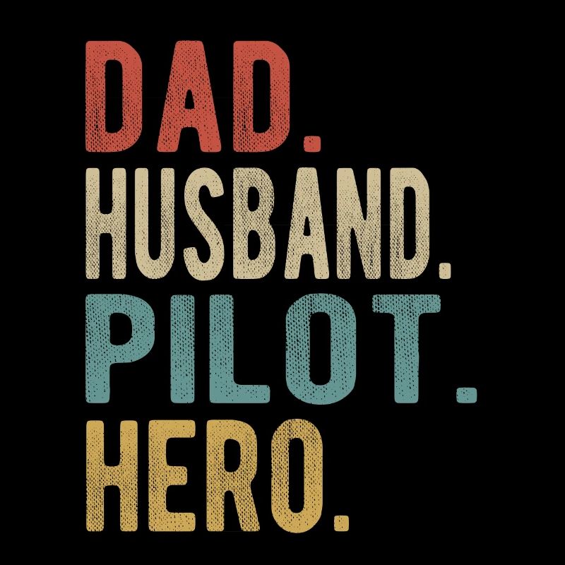 Pilot Papa Husband Hero
