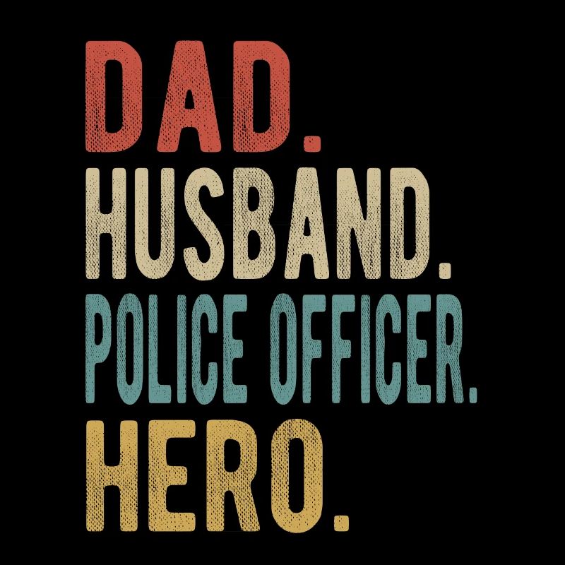 Policeman Papa Husband Hero