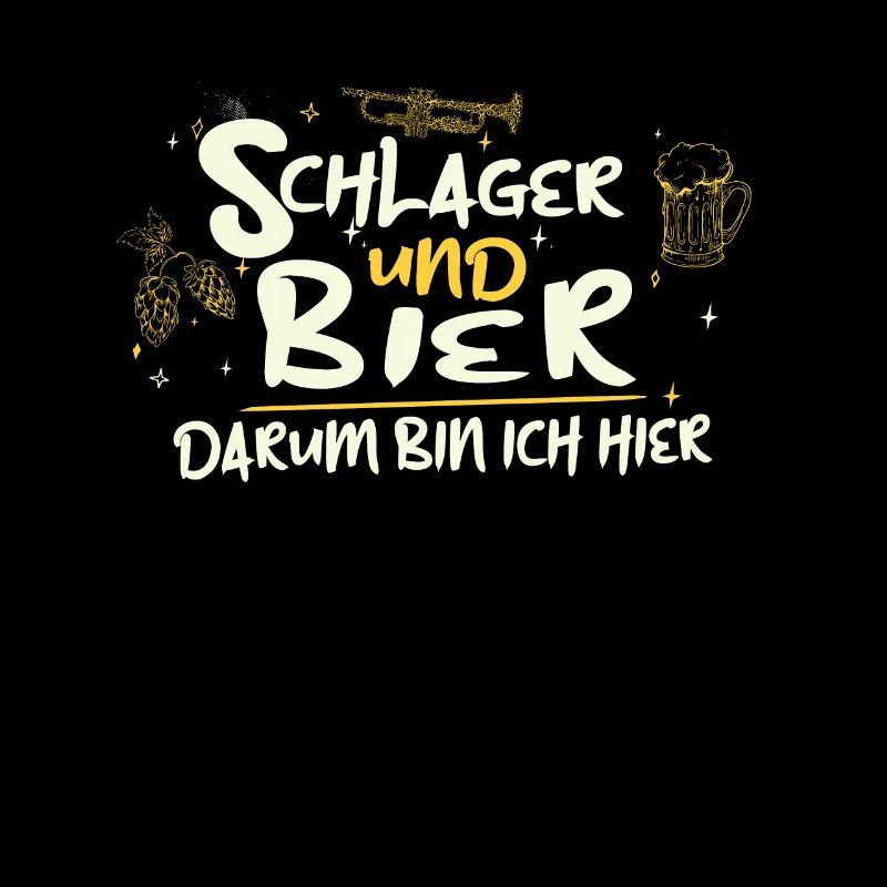 Schlager und Bier darum bin ich hier