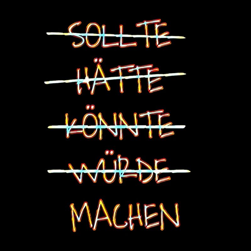 Einfach machen