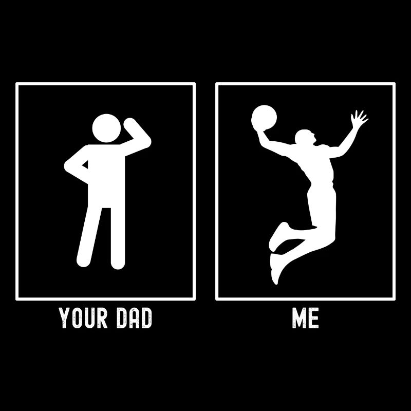 Ton père - Moi - High Slam Dunk