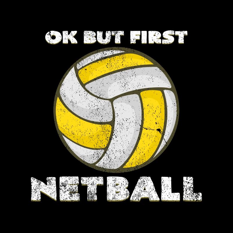 Ok But First Netball | Lustige Sprüche Geschenk