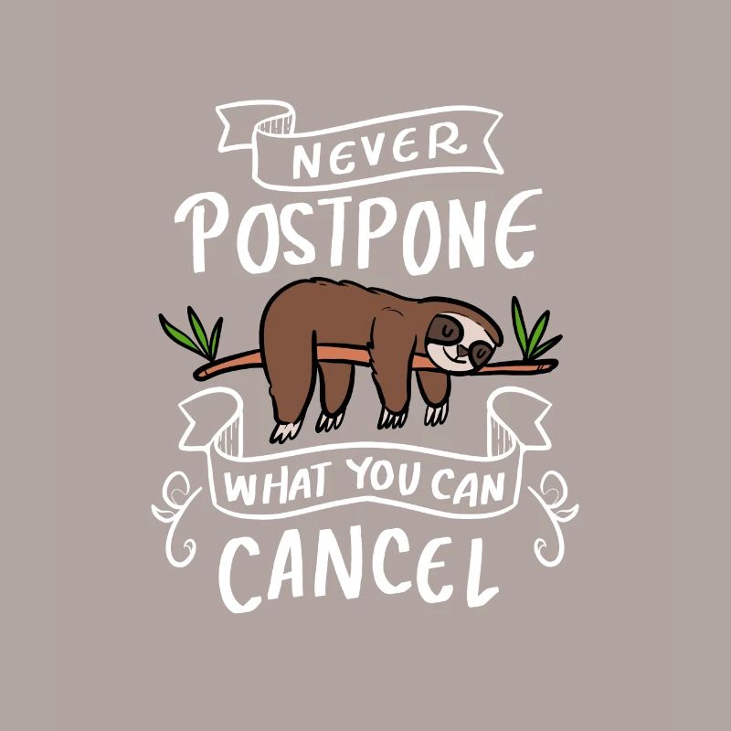 never Postpone Hardworking Worker Gift