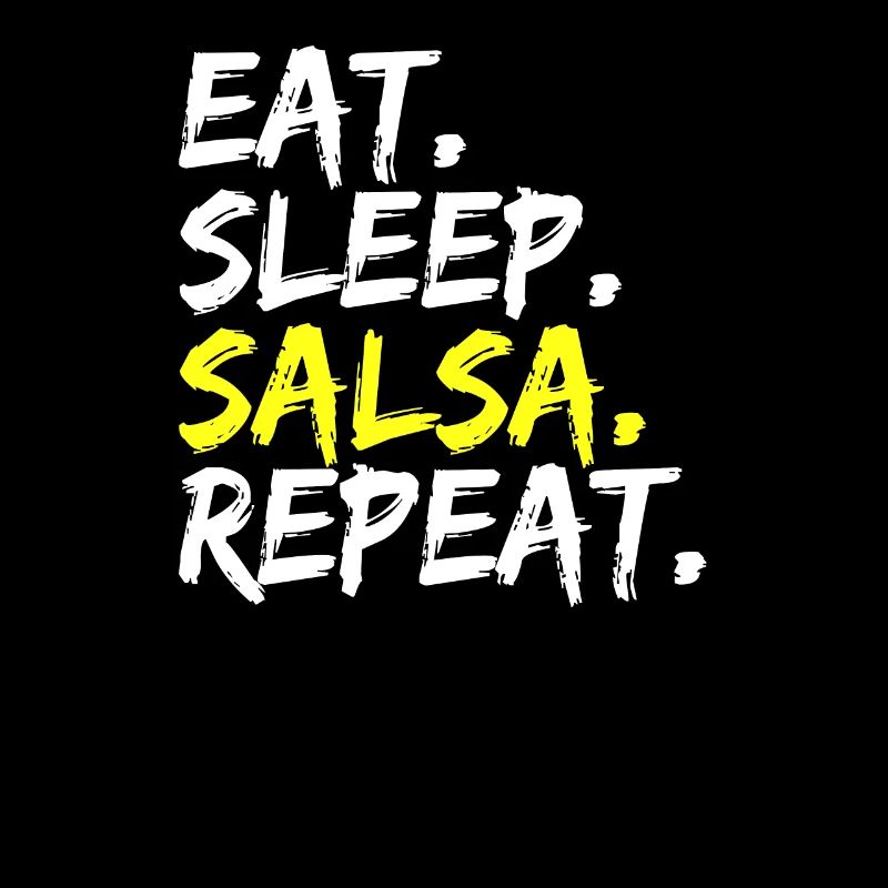 Eat Sleep Salsa Repeat Tenue de danse Latina Latino