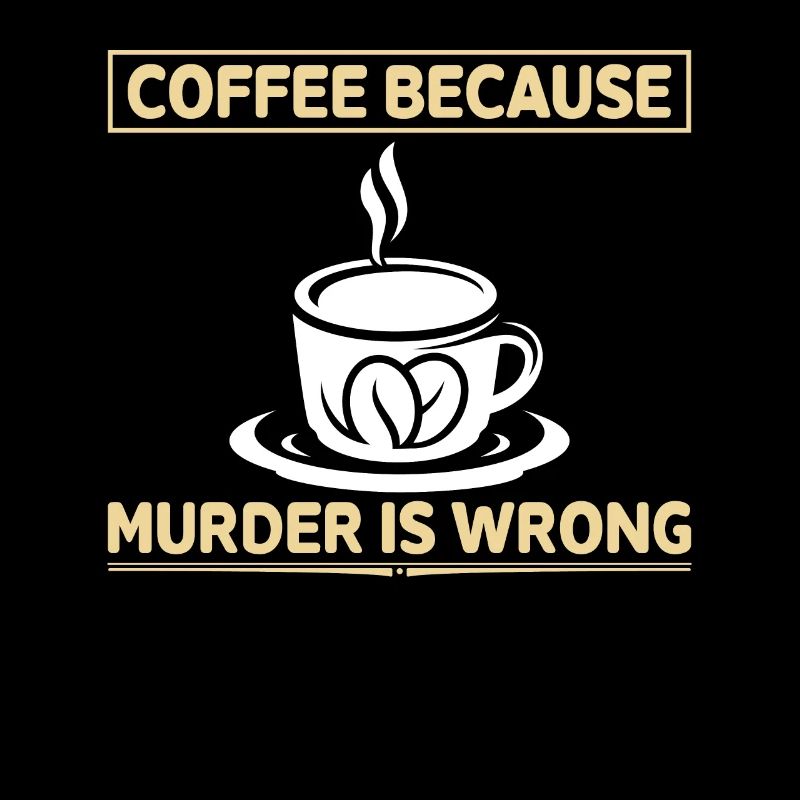 Café parce que le meurtrier a tort