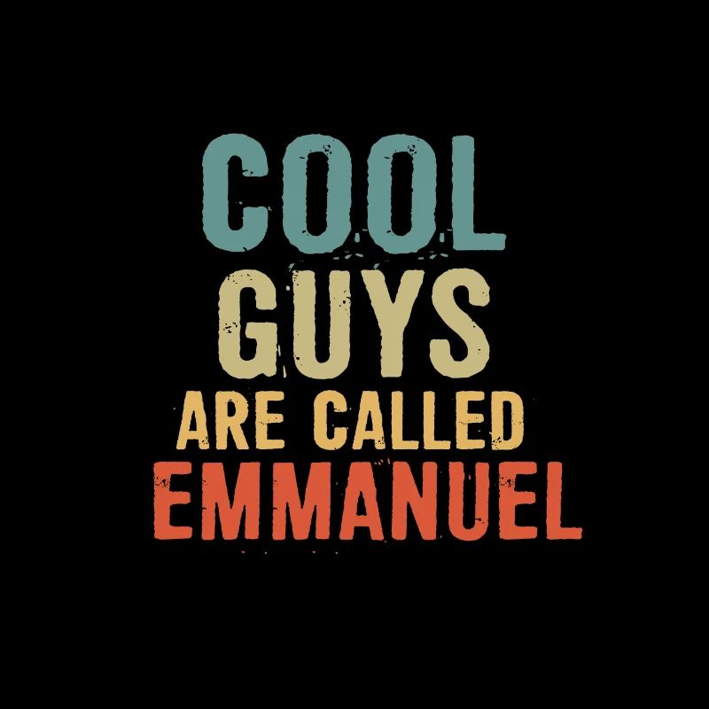 Cool guys are called Emmanuel
