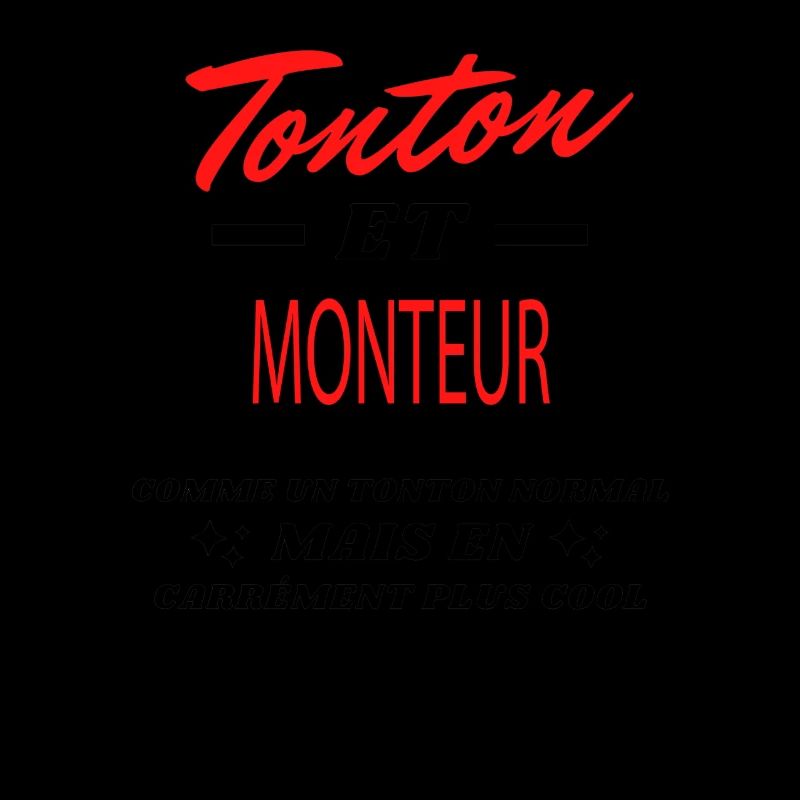 Tonton et MONTEUR