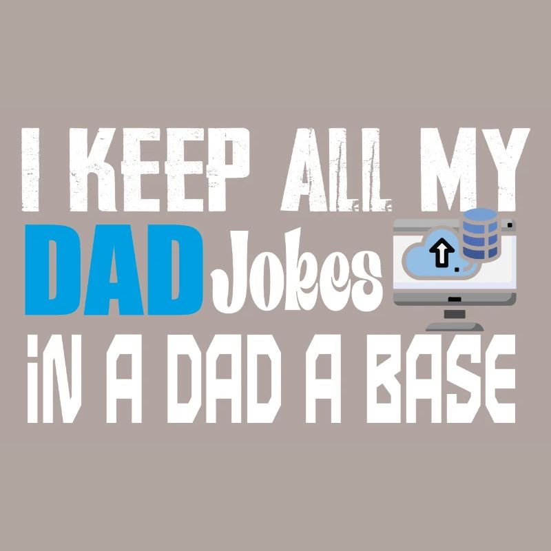 I Keep all my Dad jokes V2