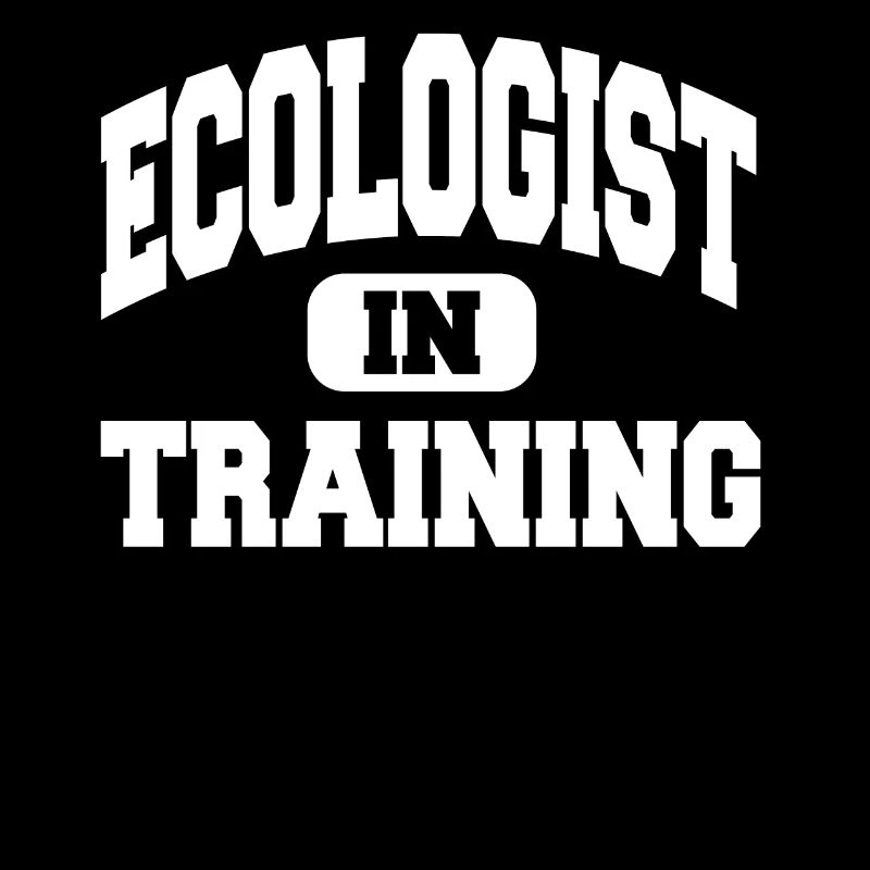 Ecologist In Training