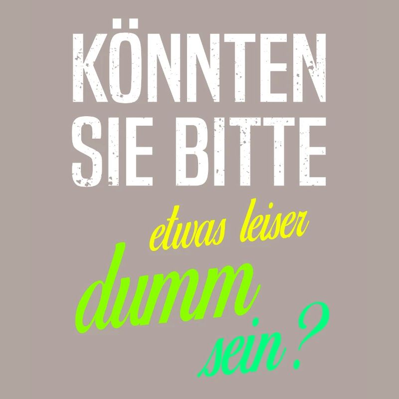 Dumm Sei Leise Ich Hasse Menschen Lustige Sprüche