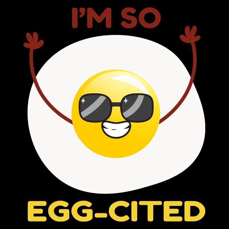 i'm so egg-cited lovely eggs sayings