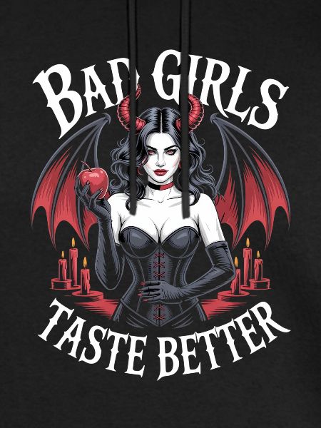 Bad Girls Taste Better! Goth Gothic Emo Baddie