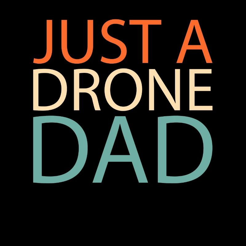 Drone Quadcopter Juste un papa drone