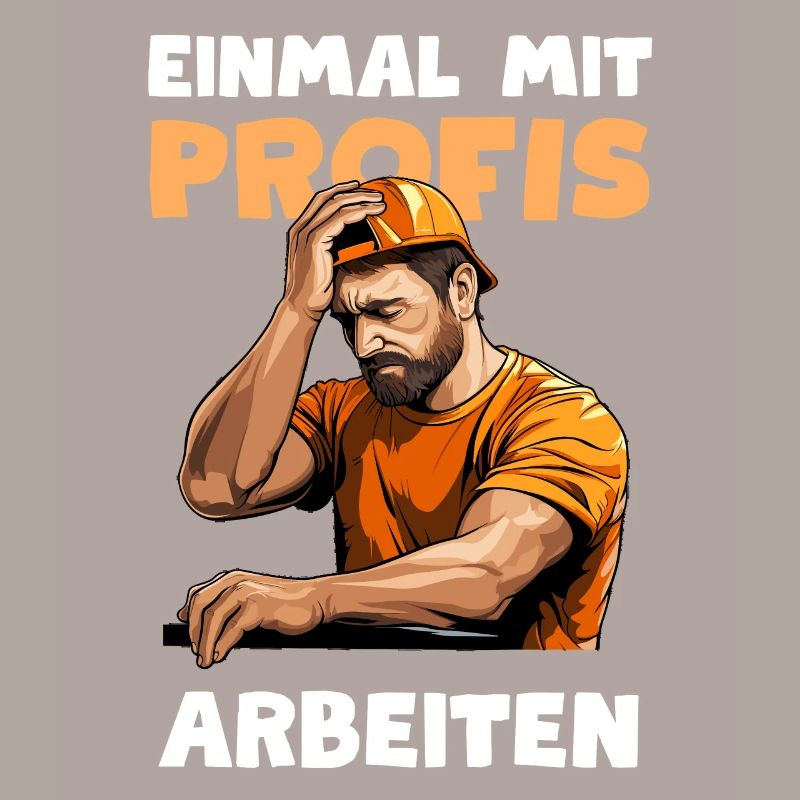 Einmal mit Profis arbeiten Bauarbeiter Handwerker