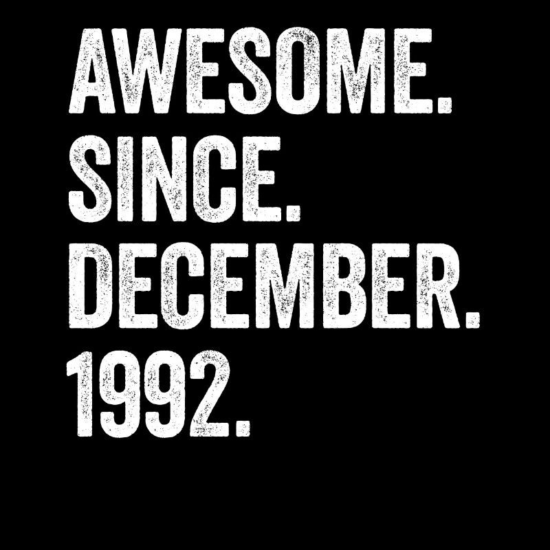 30 Years Old December 1992 30th Birthday