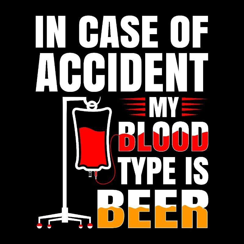 My blood type is beer