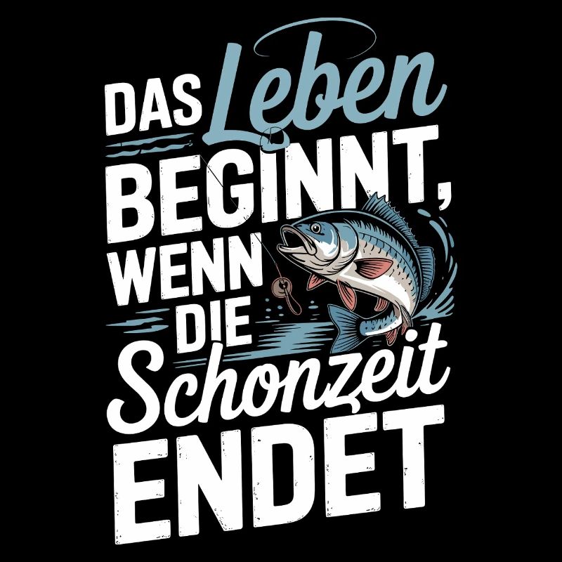 Das Leben beginnt, wenn die Schonzeit endet Angeln