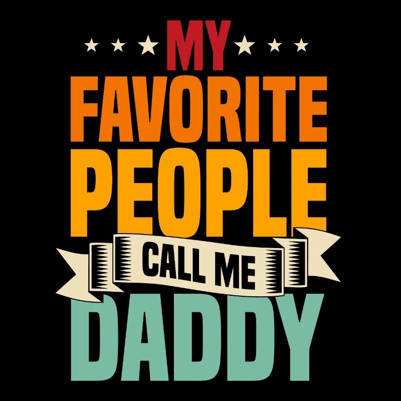 Papa Geschenkidee My Favorite People Call Me Daddy