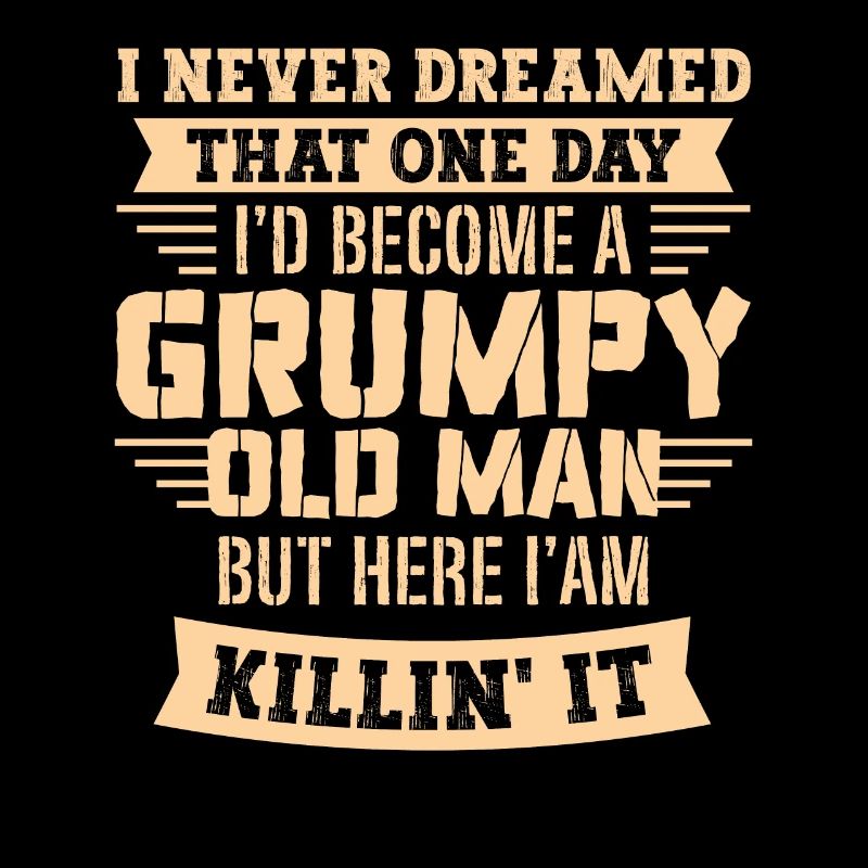 Opa Großvater Rentner Become A Grumpy Old Man
