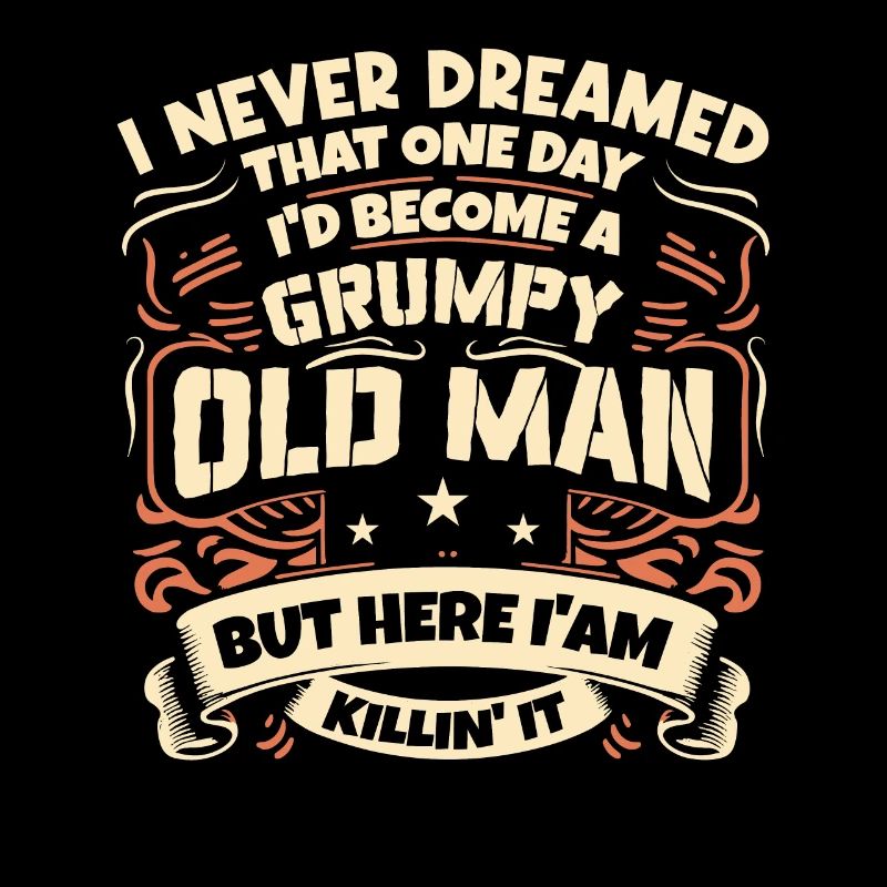 Opa Großvater Rentner Become A Grumpy Old Man